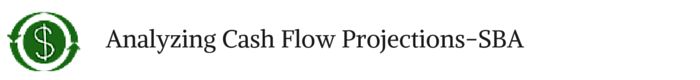 CHG-15-Analyzing Cash Flow Projections-SBA